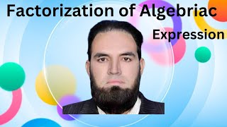 factorization of algebraic expressions class 7  factorization method [upl. by Veleda]