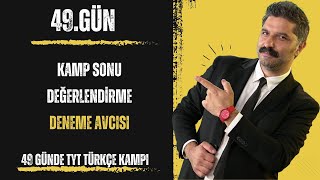 49 Günde TYT Türkçe Kampı  49GÜN KAMP SONU  RÜŞTÜ HOCA [upl. by Schaeffer230]