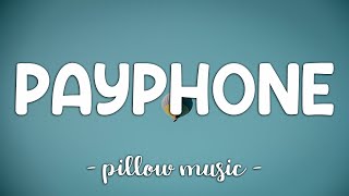 Payphone  Maroon 5 Feat Wiz Khalifa Lyrics 🎵 [upl. by Vinaya439]