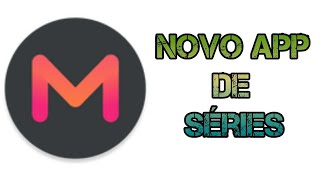 NOVO APLICATIVO PARA VER SERIES NO ANDROID [upl. by Nahbois]