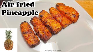 Grilled Pineapple  Air Fried Pineapple  Gourmia Air fryer Air fryer recipe [upl. by Naj]