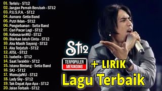 LAGU ST12 FULL ALBUM TERBAIK [upl. by Eisteb818]