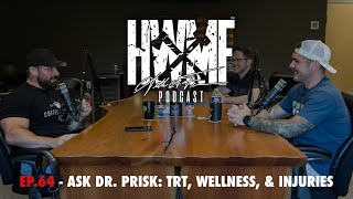 64  ASK DR PRISK TRT WELLNESS amp INJURIES  HWMF Podcast [upl. by Krawczyk]