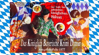 Das königlich bayerische Krimi Dinner  AmtsgerichtsPolka 1877  TheaterBayern  FotoTrailer 2 [upl. by Ydner881]