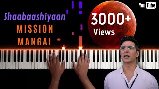 Shaabaashiyaan  Mission Mangal  SOFT Piano Cover  Akshay Kumar [upl. by Zara]