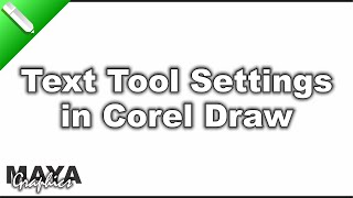 Text Tool Settings in Coreldraw  Text Cursor Settings in Coreldraw  Coreldraw tutorial [upl. by Bael428]