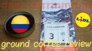 Lidl Colombian Single Origin Ground Coffee Review [upl. by Marte713]