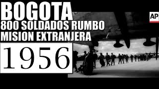 1956 BOGOTA 800 SOLDADOS RUMBO MISIÓN EXTRANJERA CON EJERCITO DE ESTADOS UNIDOS [upl. by Yerrok]