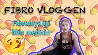 4 FIBROVLOGGEN Medicin  Min sjukdom  fibromyalgi [upl. by Aihsekin523]