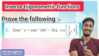 Prove that 3cos1xcos14x33x  prove 3cos inverse x equal to cos inverse 4x cube minus 3x [upl. by Airod37]