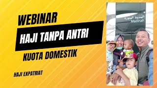 Webinar Haji Tanpa Antri [upl. by Sheeran407]