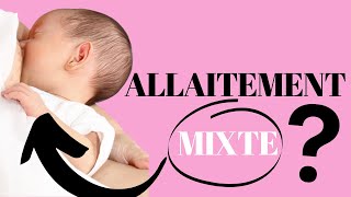 Allaitement mixte ou allaitement partiel [upl. by Maxwell]