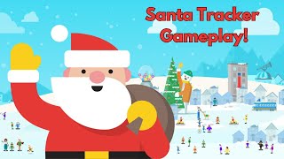 Santa Tracker Gameplay [upl. by Bryana]