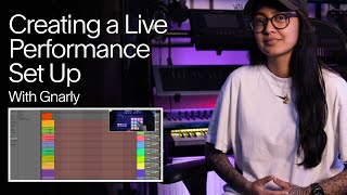 Creating a Live Perfomance Set Up  Gnarly [upl. by Crowe169]