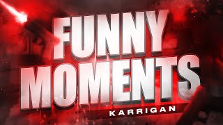 Karrigan Funny Moments [upl. by Ahnavas834]