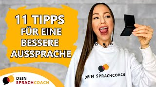 FOLGE DIESEN 11 AUSSPRACHETIPPS UM NOCH BESSER AUF DEUTSCH ZU KLINGEN so kannst du zu Hause üben [upl. by Sonitnatsnoc]