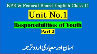 Unit 1  Responsibilities of Youth  Kpk English Class 11 1st year English chapter 1 Part 2 [upl. by Renault]