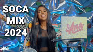 DJ ANA SOCA MIX 2024  THE BEST OF SOCA 2024 FROM TRINIDAD amp TOBAGO CARNIVAL 2024 [upl. by Nhguav]