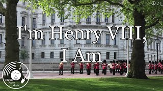 Im Henry VIII I Am w Lyrics  Hermans Hermits Version [upl. by Catha]