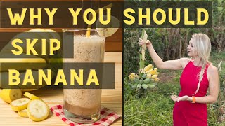 Why you should SKIP the Banana in your smoothie [upl. by Ewald]