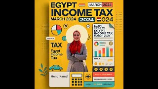 Egypt  Income Tax  March 2024  Part 4 [upl. by Ibmat]