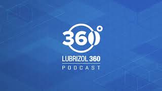 Lubrizol 360 Podcast Selecting the Right Engine Oil [upl. by Osber988]