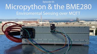 Using a BME280 Enviromental Sensor with Micropython [upl. by Pardo]