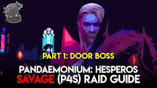 Hesperos Savage P4S Pt 1 Raid Guide  FFXIV [upl. by Ruelu]