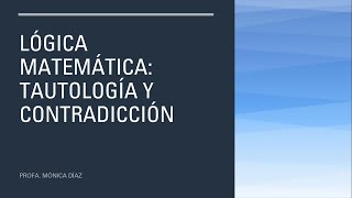 Lógica matemática Tautología Contradicción Contingencia [upl. by Anuahc745]