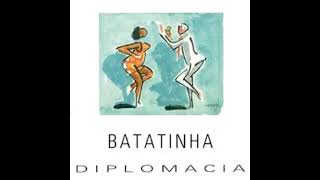 Batatinha  Zé de Loca Álbum quotDiplomaciaquot  Batatinha [upl. by Akeber670]