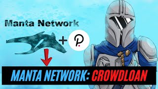 Manta Network Crowdloan Details [upl. by Ashien329]