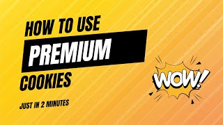 How To Use Premium Cookies  Premium Cookies Unlimited Free Latest Method 2024 [upl. by Elleinaj483]