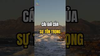 Cái giá của sự tôn trọng [upl. by Iddo]