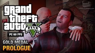 GTA 5 PC  Prologue Gold Medal Guide  1080p 60fps [upl. by Radloff]