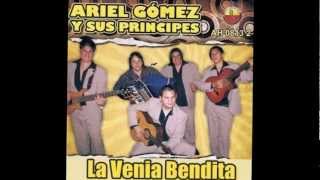 Ariel Gomez  La venia bendita [upl. by Lossa206]