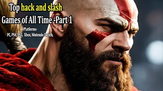 Top 21 hack and slash Games of All Time Part 1  Play on PC PS4 PS5 Xbox and Switch [upl. by Riella]