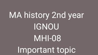 MA 2nd year history MHI08 important topic IGNOU [upl. by Monda713]