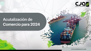 Curso Actualización de Comercio Exterior para 2024 [upl. by Neit234]