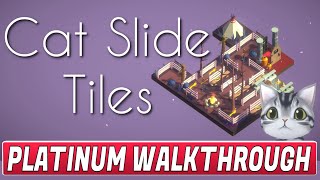 Cat Slide Tiles Platinum Walkthrough  Trophy amp Achievement Guide [upl. by Virgin]