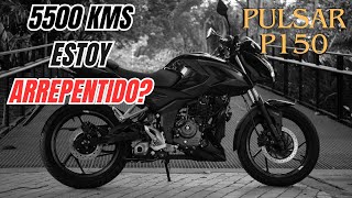 5500 Kms  Lo BUENO lo MALO y lo FEO de la PULSAR P150  Bajaj [upl. by Husain446]