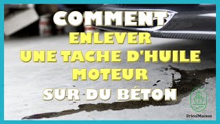 Comment enlever une tache dhuile moteur sur du béton [upl. by Leibman]