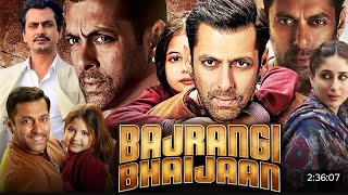 Bajrangi Bhaijaan Full Movie HD  Salman Khan  Kareena Kapoor  Harshaali Malhotra  Review amp Facts [upl. by Yup195]