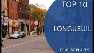 Top 10 Best Tourist Places to Visit in Longueuil Quebec  Canada  English [upl. by Sioled]