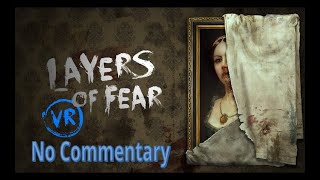 Layers of Fear VR  Part 1 [upl. by Urbai]