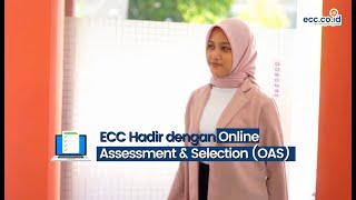 ECC menghadirkan layanan Online Assessment amp Selection OAS [upl. by Nageam]