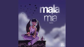 MALA MIA [upl. by Ttenrag]