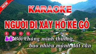 Karaoke Người Đi Xây Hồ Kẻ Gỗ  Hoài Nam Karaoke HD [upl. by Button]