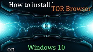 How to install Tor Browser on Windows 10 byNP [upl. by Glenn932]