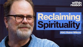 Rainn Wilson on God Consciousness and the Ultimate Questions [upl. by Katzman361]