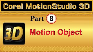 How to use Motion object in Corel Motion Studio 3D Part 8 tutorial by Amjad Graphics [upl. by Ditmore]